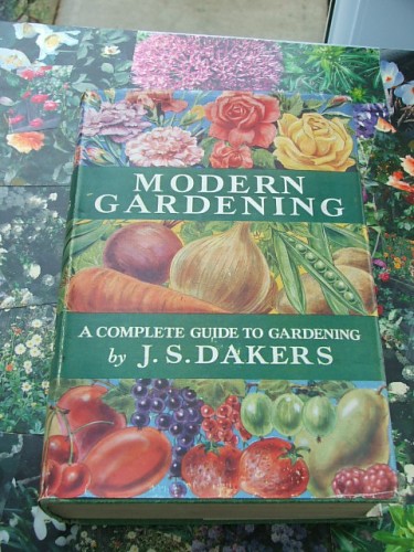 Modern Gardening by J S Dakers